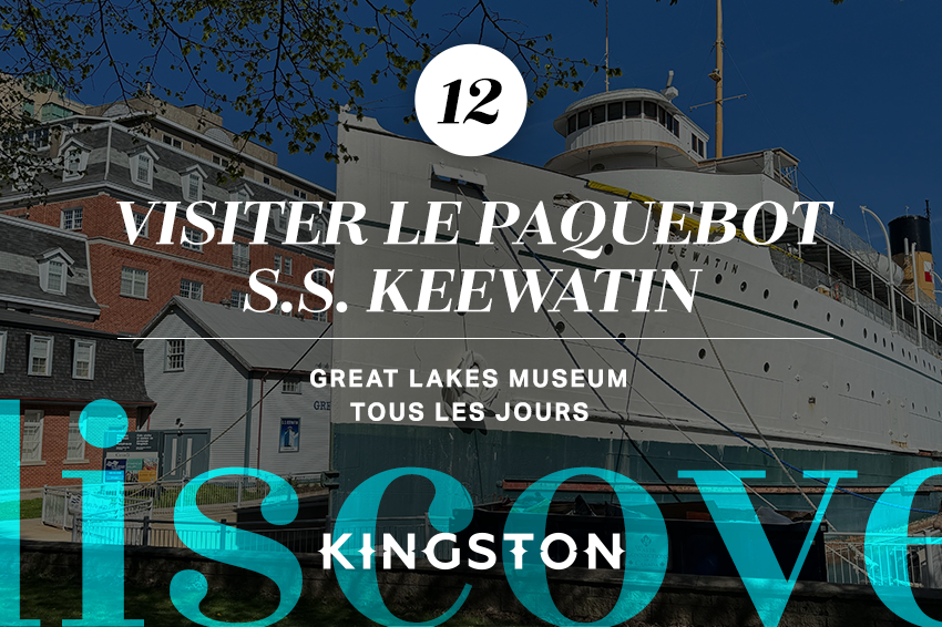 12. Visiter le paquebot S.S. Keewatin