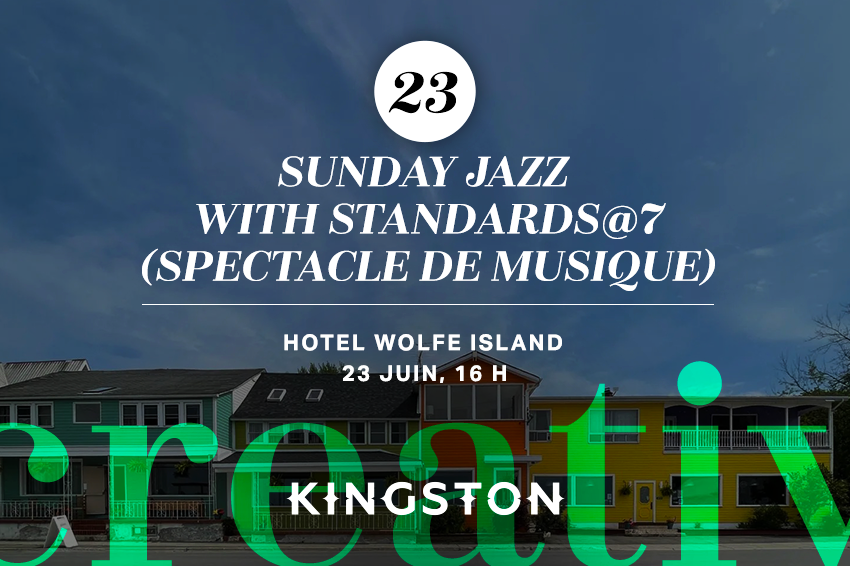 23. Sunday Jazz with Standards@7 (spectacle de musique)