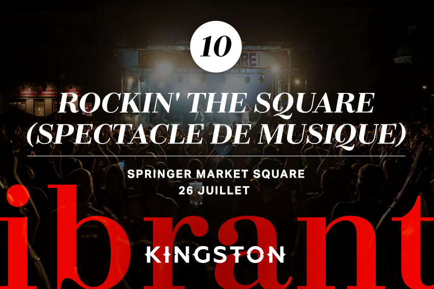 10. Rockin' the Square (spectacle de musique)