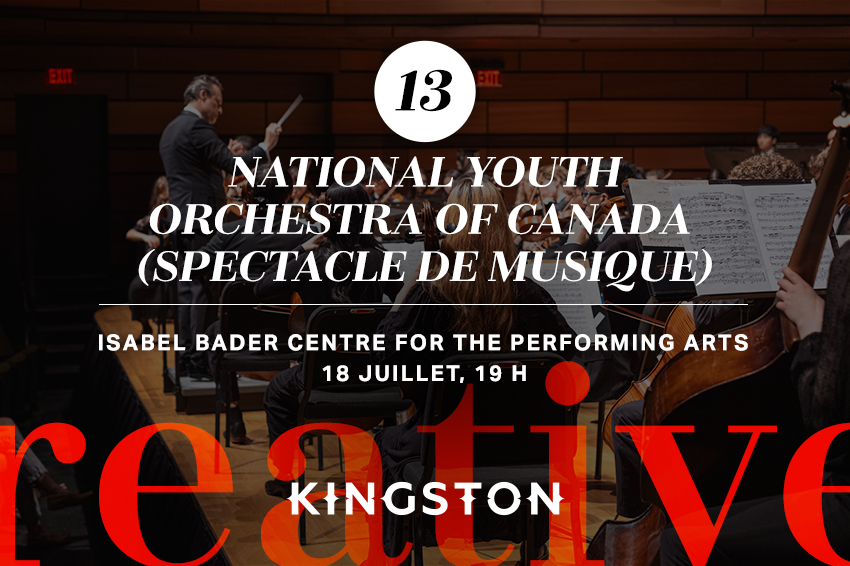 13. National Youth Orchestra of Canada (spectacle de musique)