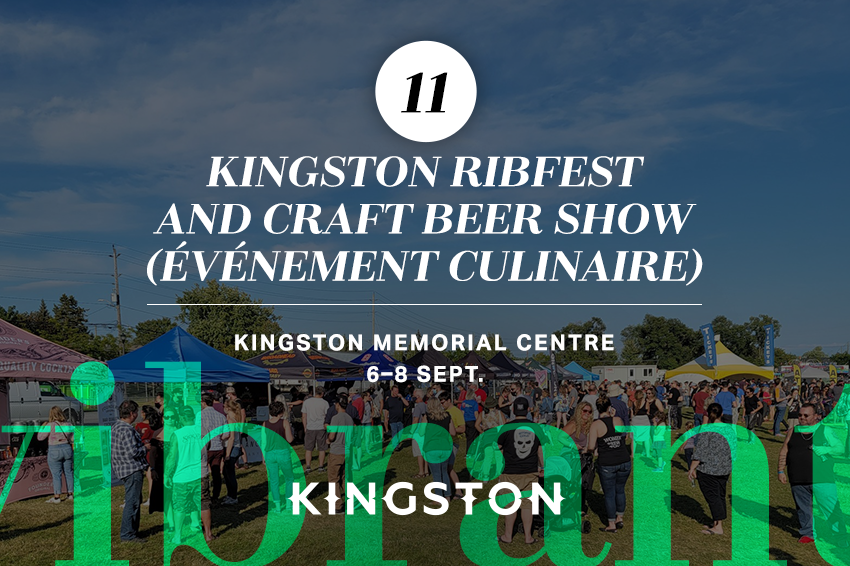 11. Kingston Ribfest and Craft Beer Show (événement culinaire)