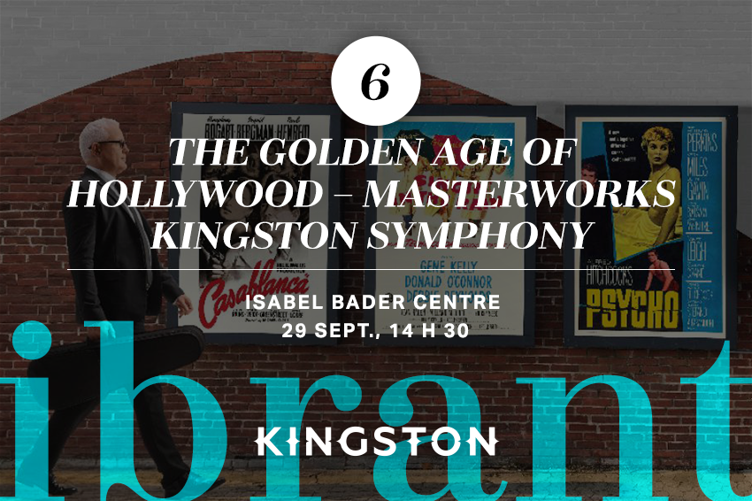 6. The golden age of Hollywood – Masterworks Kingston Symphony