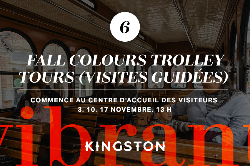 6. Fall colours trolley tours (visites guidées)