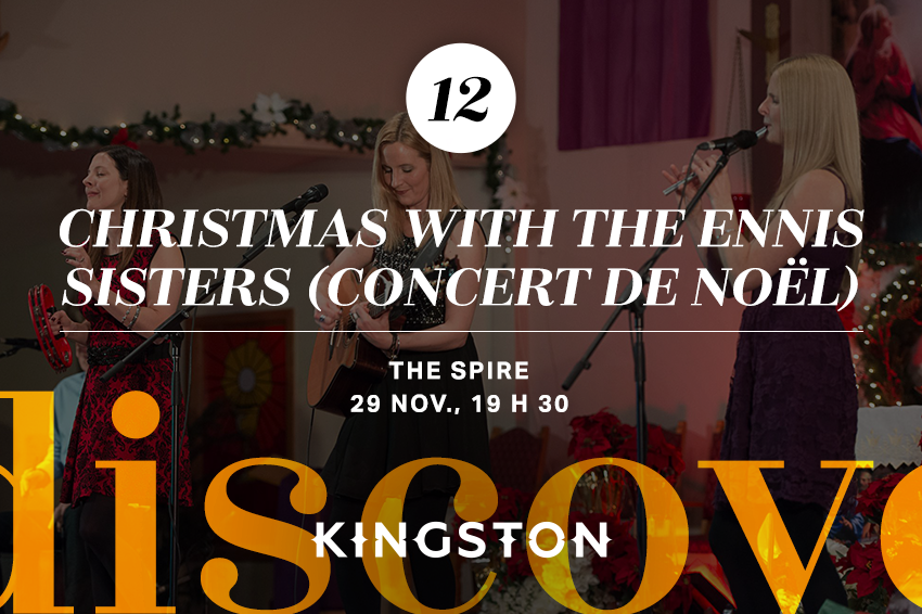 12. Christmas with the Ennis Sisters (concert de Noël)