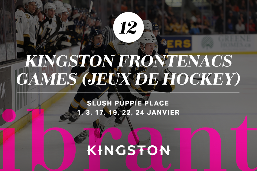 12. Kingston Frontenacs games (jeux de hockey)