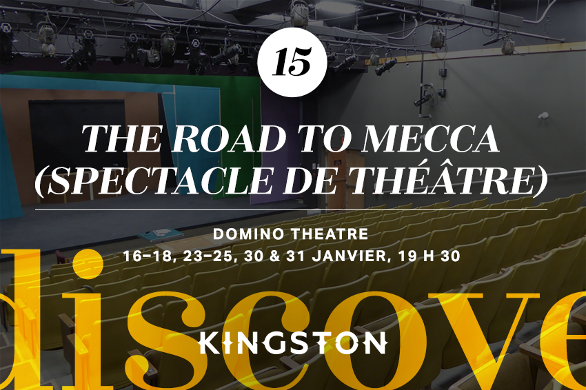 15. The Road to Mecca (spectacle de théâtre)