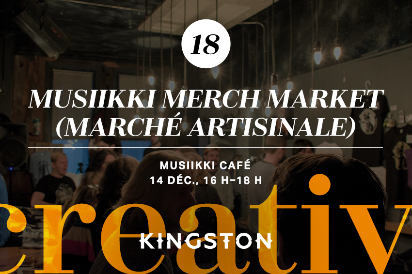 18. Musiikki Merch Market (marché artisinale)