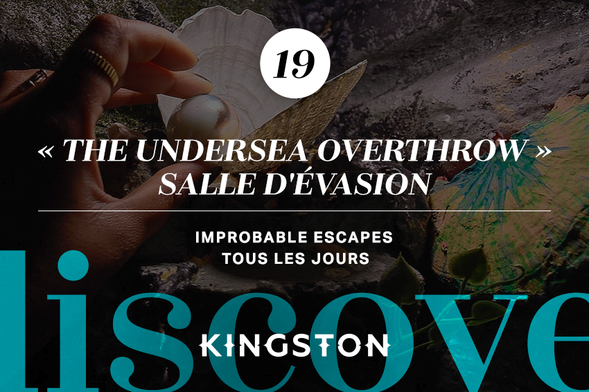 19. « The Undersea Overthrow » salle d'évasion