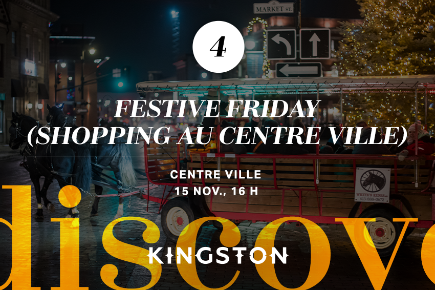 4. Festive Friday (shopping au centre ville)