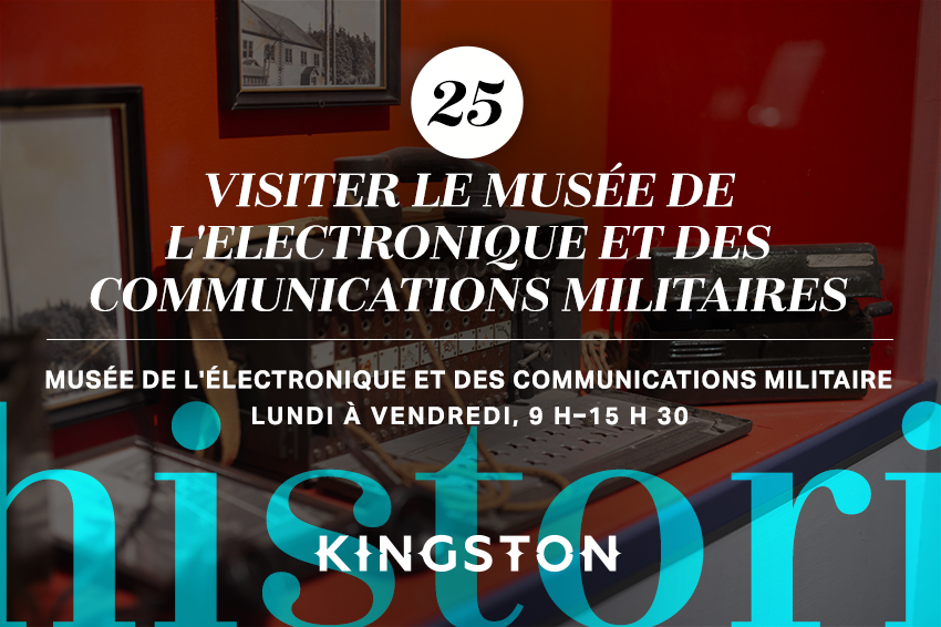 25.Visiter le Musée de l'electronique et des communications militaires 